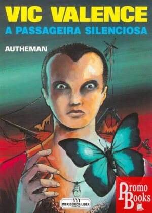 VIC VALENCE: A PASSAGEIRA SILENCIOSA
