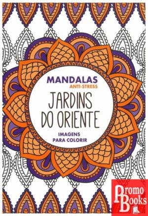 JARDINS DO ORIENTE MANDALAS ANTI