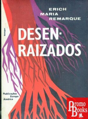 DESENRAIZADOS