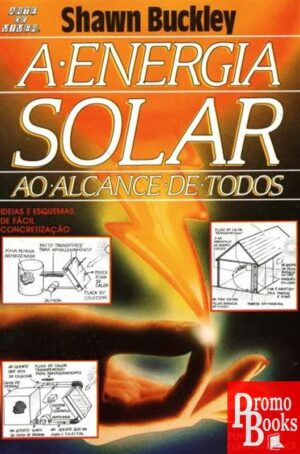 A ENERGIA SOLAR AO ALCANCE DE TODOS