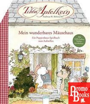 TILDA APFFELKERN - MEIN WUNDERBARES MÄUSEHAUS