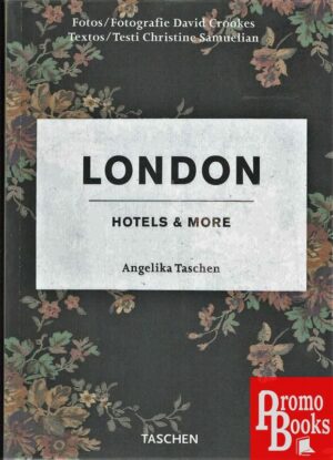 LONDON: HOTELS & MORE