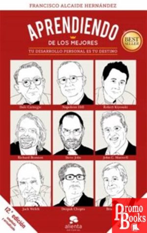 APRENDIENDO DE LOS MEJORES: TU DESARROLLO PERSONAL ES TU DESTINO