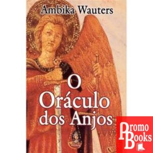 O ORÁCULO DOS ANJOS