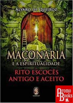 MAÇONARIA E A ESPIRITUALIDADE