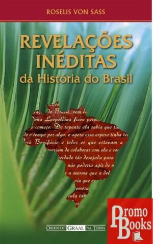 REVELAÇÕES INÉDITAS DA HISTÓRIA DO BRASIL BR
