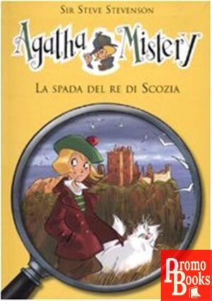 AGATHA MISTERY 3- LA SPADA DEL RE DI SCOZIA