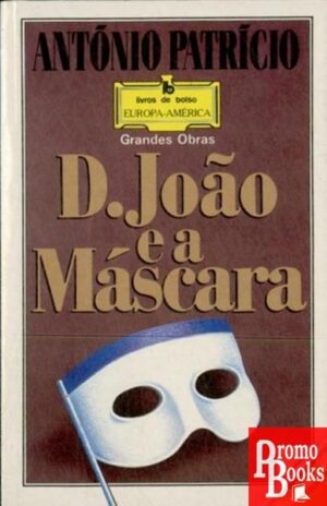 D. JOÃO E A MÁSCARA