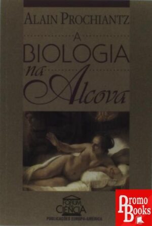 A BIOLOGIA NA ALCOVA