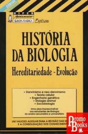 HISTÓRIA DA BIOLOGIA - HEREDITARIEDADE - EVOLUÇÃO