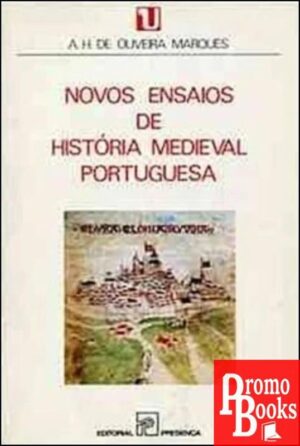 NOVOS ENSAIOS DE HISTÓRIA MEDIEVAL PORTUGUESA