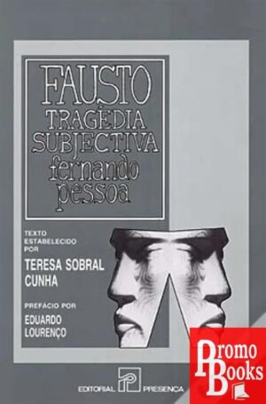 FAUSTO: TRAGÉDIA SUBJETIVA