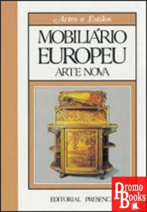 MOBILIÁRIO EUROPEU ARTE NOVA