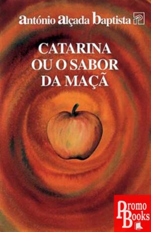 CATARINA OU O SABOR DA MAÇÃ