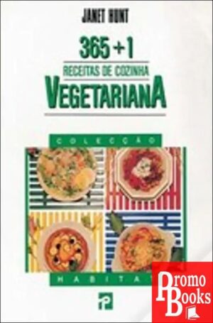 365+1 RECEITAS DE COZINHA VEGETARIANA