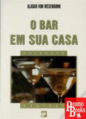O BAR EM SUA CASA