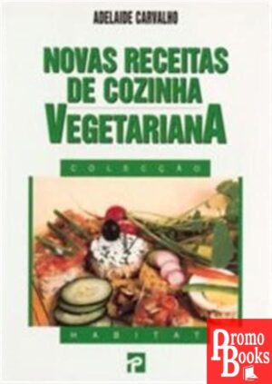 NOVAS RECEITAS DE COZINHA VEGETARIANA