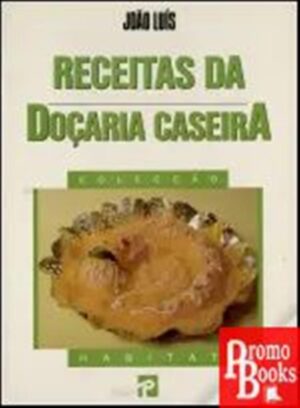 RECEITAS DA DOÇARIA CASEIRA