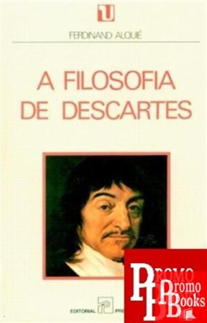 A FILOSOFIA DE DESCARTES