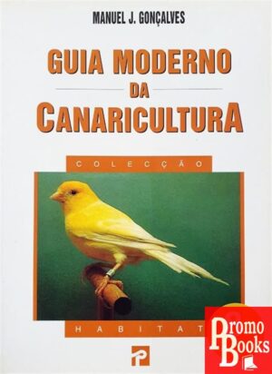 GUIA MODERNO DA CANARICULTURA