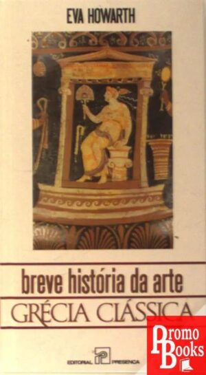 BREVE HISTÓRIA DA  ARTE: GRÉCIA CLÁSSICA