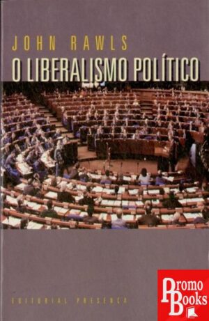 O LIBERALISMO POLÍTICO