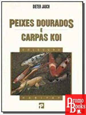 PEIXES DOURADOS E CARPAS KOI