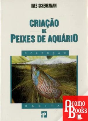 CRIAÇÃO DE PEIXES DE AQUÁRIO
