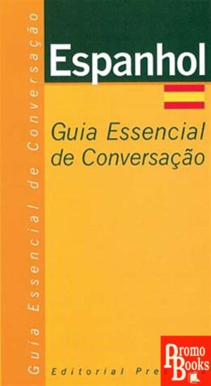 GUIA ESSENCIAL CONVERSACAO ESPANHOL