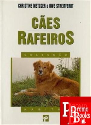 CÃES E RAFEIROS