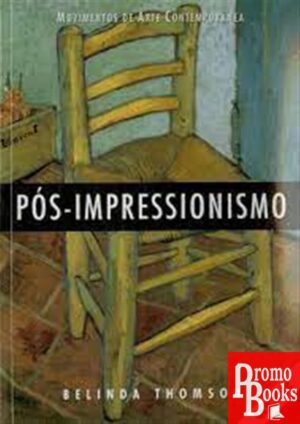 PÓS- IMPRESSIONISMO