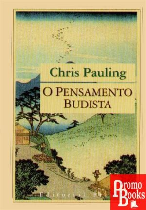 O PENSAMENTO BUDISTA