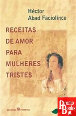 RECEITAS DE AMOR PARA MULHERES TRISTES