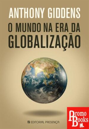 O MUNDO NA ERA DA GLOBALIZAÇÃO