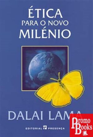 ÉTICA PARA O NOVO MILÉNIO