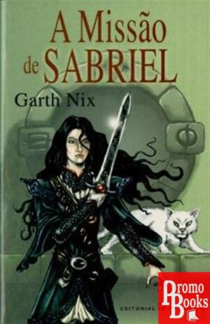 A MISSÃO DE SABRIEL