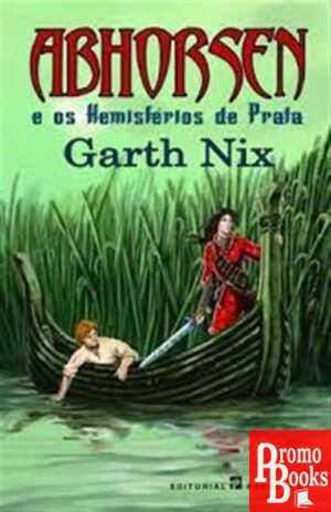 ABHORSEN E OS HEMISFÉRIOS DE PRATA