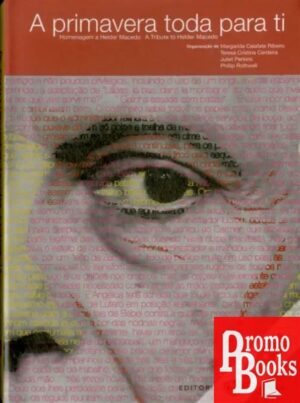 A PRIMAVERA TODA PARA TI: HOMENAGEM A HELDER MACEDO