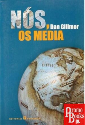 NÓS, OS MEDIA