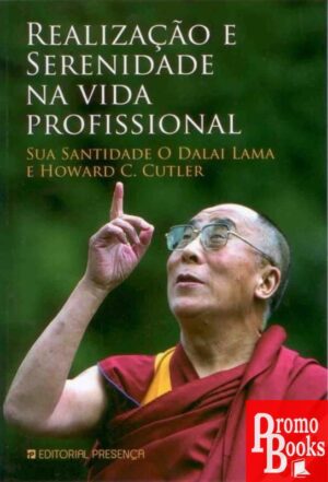 REALIZAÇÃO E SERENIDADE DA VIDA PROFISSIONAL