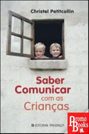 SABER COMUNICAR COM AS CRIANÇAS