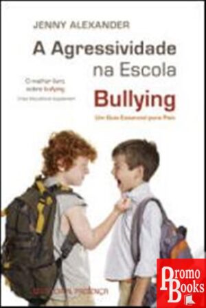 A AGRESSIVIDADE NA ESCOLA
