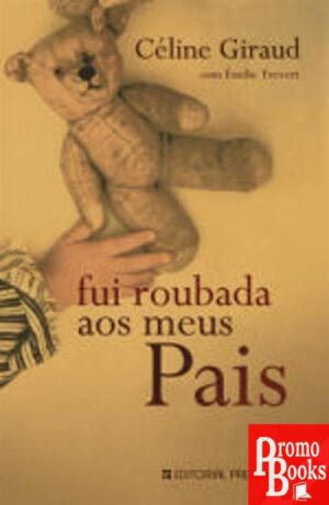 FUI ROUBADA AOS MEUS PAIS