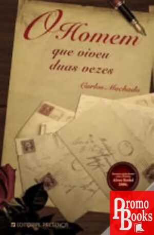 O HOMEM QUE VIVEU DUAS VEZES