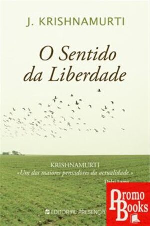 O SENTIDO DA LIBERDADE