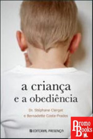 A CRIANÇA E A OBEDIÊNCIA