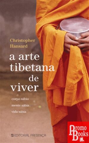 A ARTE TIBETANA DE VIVER