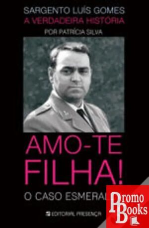 SARGENTO LUÍS GOMES: A VERDADEIRA HISTÓRIA