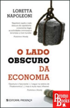 O LADO OBSCURO DA ECONOMIA