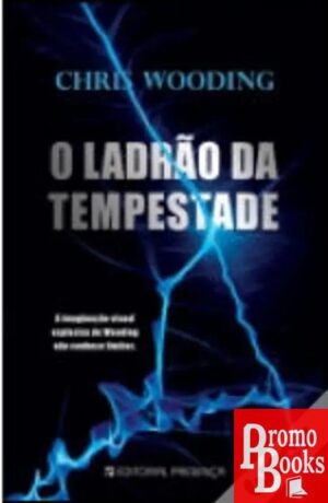 O LADRÃO DA TEMPESTADE